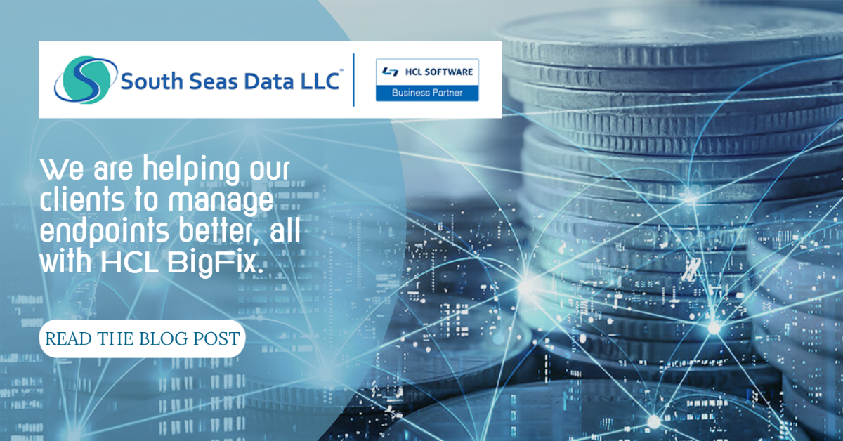 SSD BigFix blog post graphic V2-1 (2) South Seas Data HCL BigFix business partner